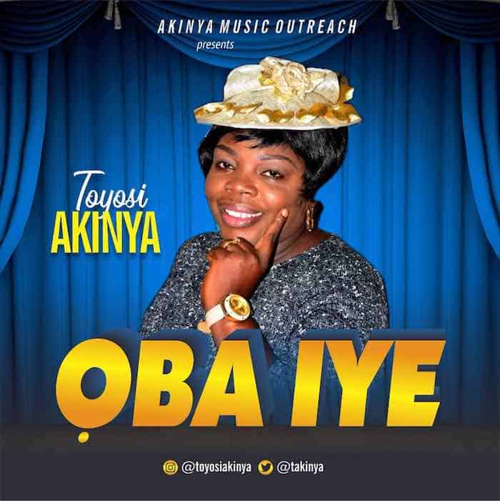 Gospel Music: Oba Iye - Toyosi Akinya | AmenRadio.net