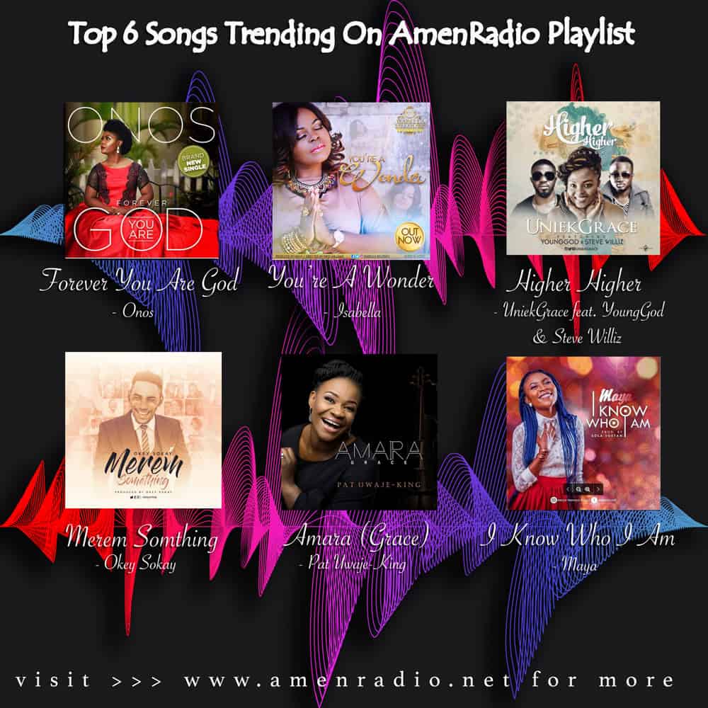 Top 6 AmenRadio Playlist, 3rd Week October 2017 | AmenRadio.net