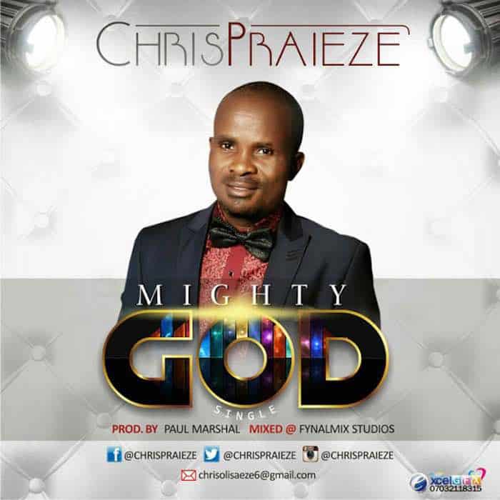 Gospel Music: Mighty God - Chris Praieze | AmenRadio.net