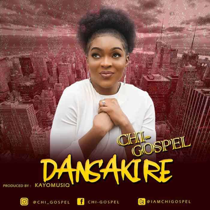 Gospel Music: Dansaki Re - Chi-Gospel | AmenRadio.net