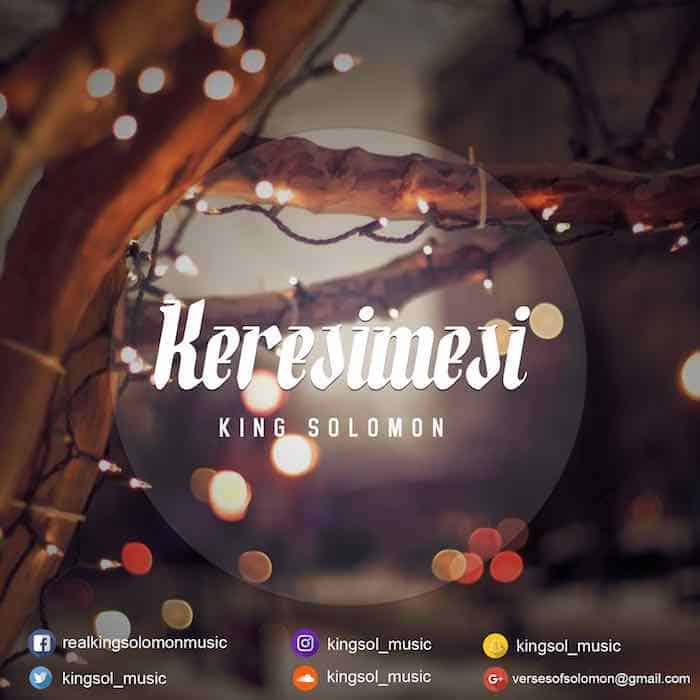 Gospel Music: Keresimesi - King Solomon | AmenRadio.net