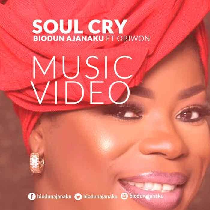 Gospel Music Video: Soul Cry - Biodun Ajanaku feat. Obiora Obiwon | AmenRadio.net