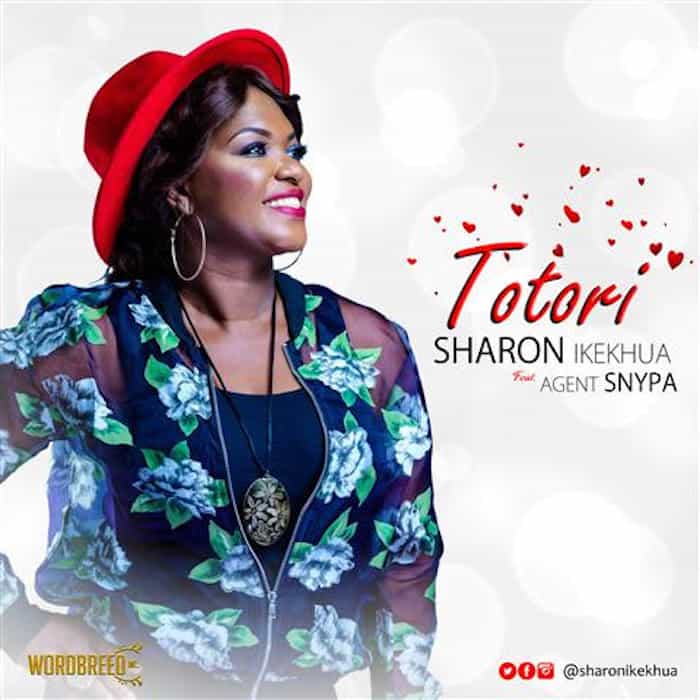 Gospel Music: Totori - Sharon Ikekhua feat. Agent Snypa | AmenRadio.net