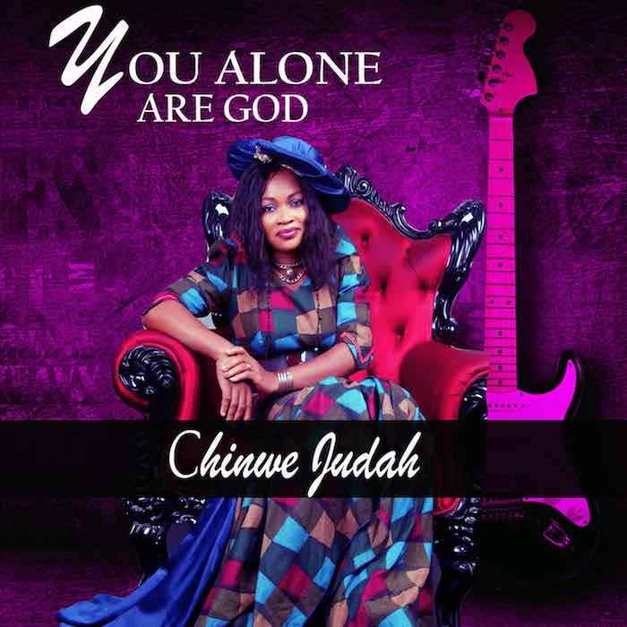 Gospel Music: You Alone Are God - Chinwe Judah | AmenRadio.net