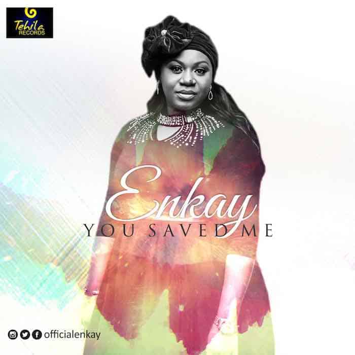 Gospel Music: You Saved Me - Enkay | AmenRadio.net