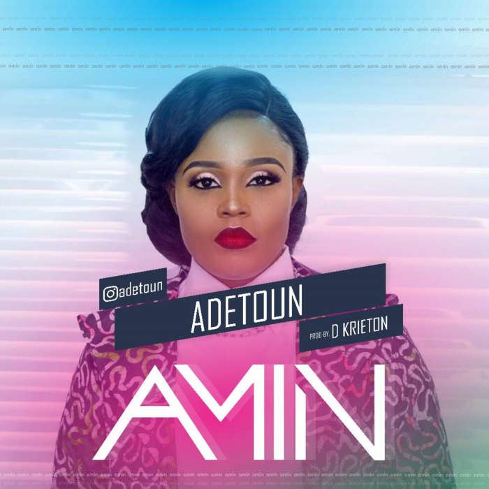 Gospel Music: Amin - Adetoun | AmenRadio.net