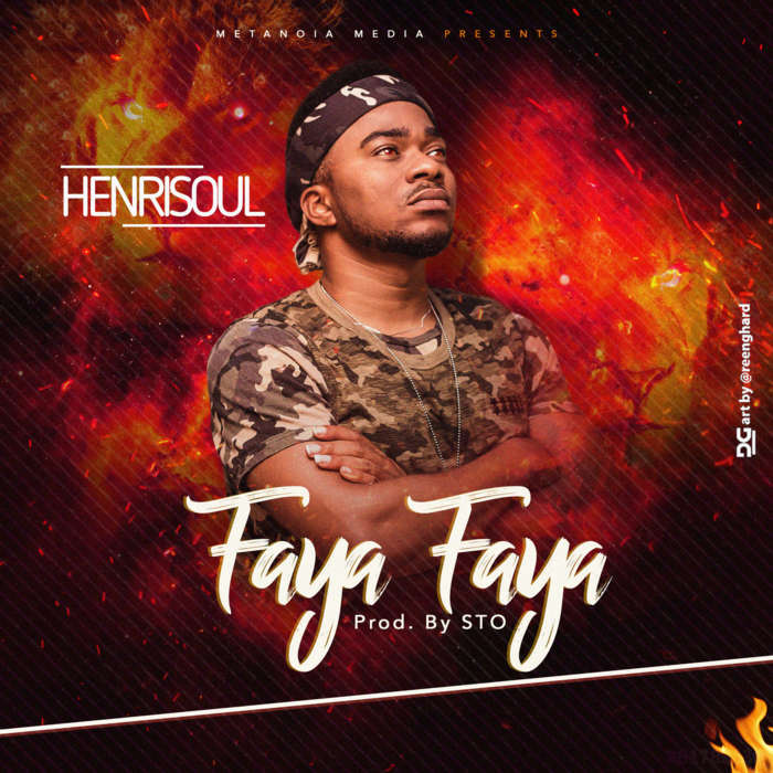Gospel Music: Faya Faya - Henrisoul | AmenRadio.net