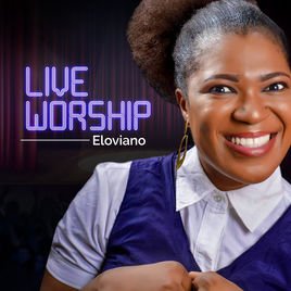 Gospel Music: Live Worship - Eloviano | AmenRadio.net