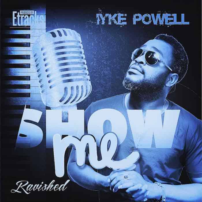 Gospel Music: Show Me Your Grace - Iyke Powell | AmenRadio.net