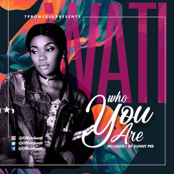 Gospel Music: Who You Are - Wati | AmenRadio.net