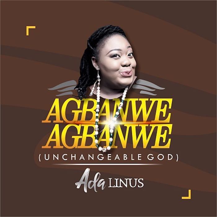 Gospel Music: Agbanwe Agbanwe - Ada Linus | AmenRadio.net
