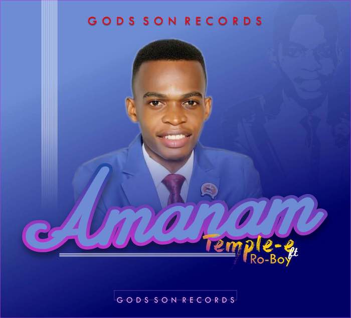 Gospel Music: Amanam - Temple E feat. Ro Boy | AmenRadio.net