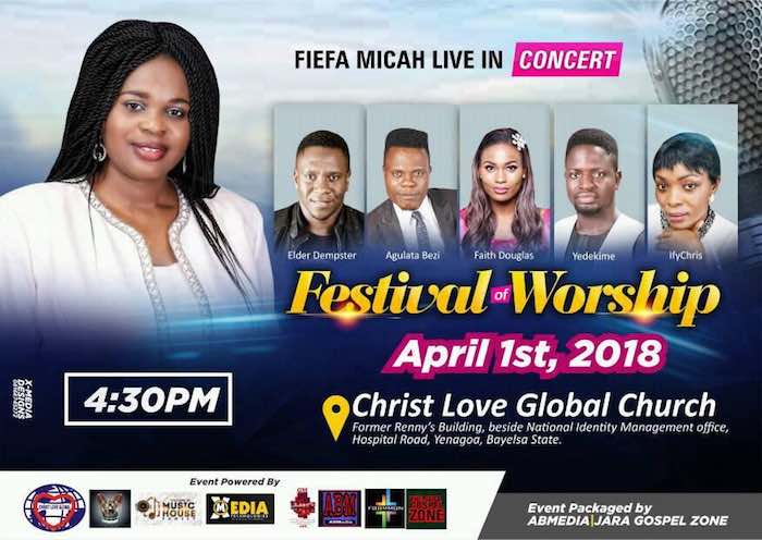 Gospel Event: Fiefa Micah To Host Live in Concert on 1st April 2018, ’Festival of Worship'
