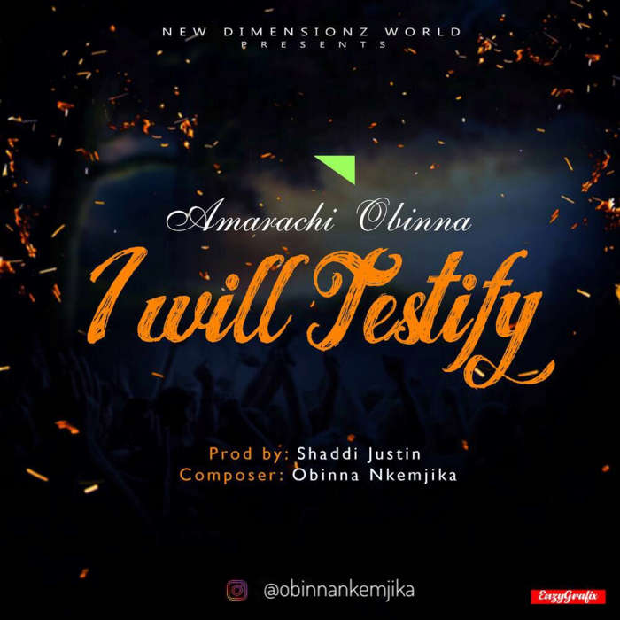 Gospel Music: I Will Testify - Amarachi Obinna | AmenRadio.net