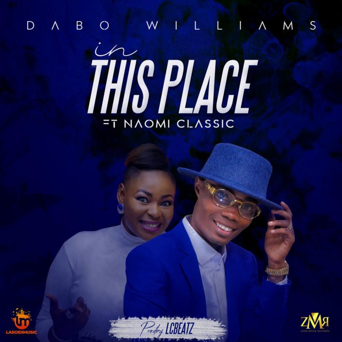 Gospel Music: In This Place - Dabo Williams feat. Naomi Classik | AmenRadio.net