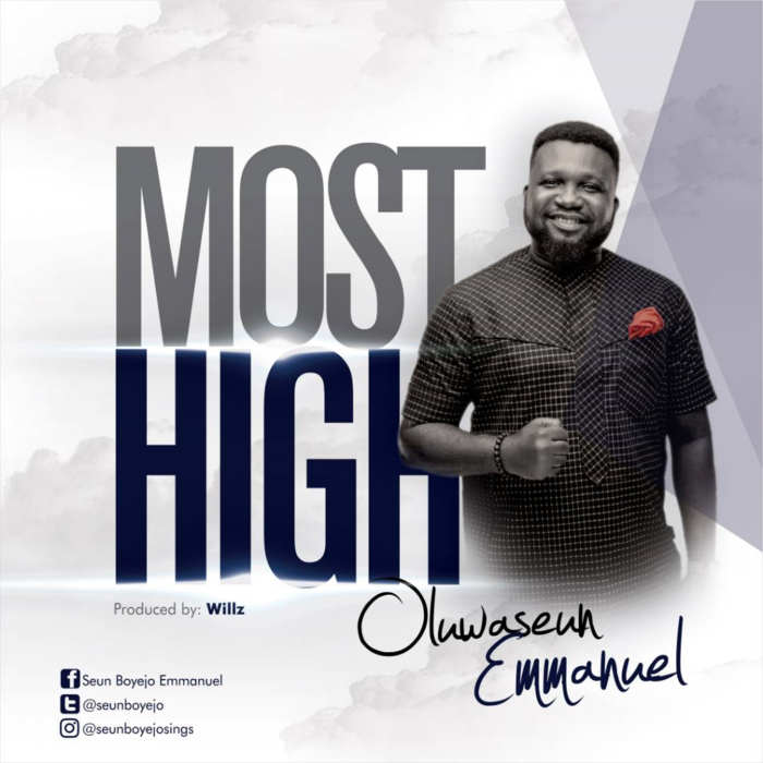 Gospel Music: Most High - Oluwaseun Emmanuel | AmenRadio.net