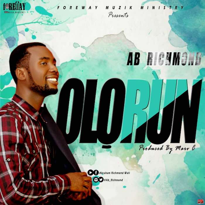 Gospel Music: Olorun - Ab Richmond | AmenRadio.net