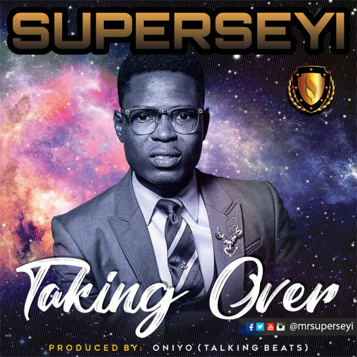 Gospel Music: Taking Over - Superseyi | AmenRadio.net