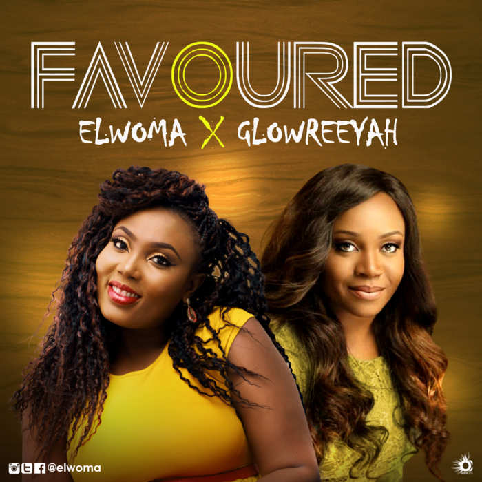 Gospel Music: Favoured - Elwoma feat. Glowreeyah | AmenRadio.net