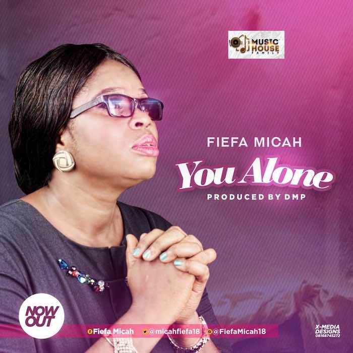 Gospel Music: You Alone - Fiefa Micah | AmenRadio.net