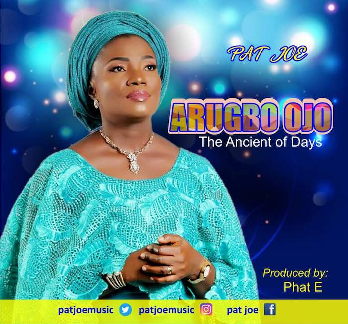 Gospel Music: Arugbo Ojo - Pat Joe | AmenRadio.net