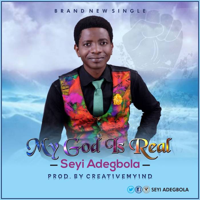 Gospel Music: My God is Real - Seyi Adegbola | AmenRadio.net