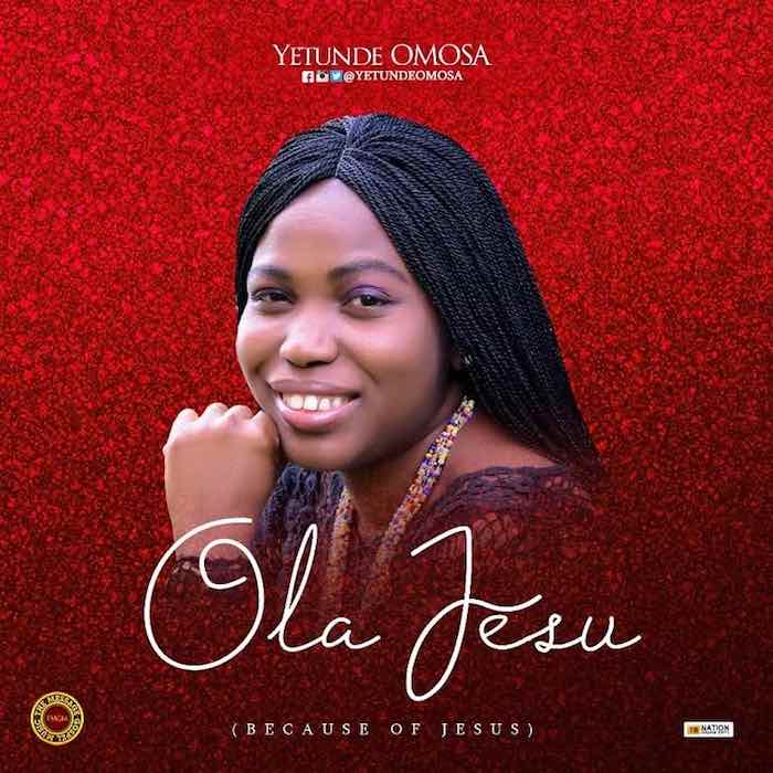 Gospel Music: Ola Jesu - Yetunde Omosa | AmenRadio.net