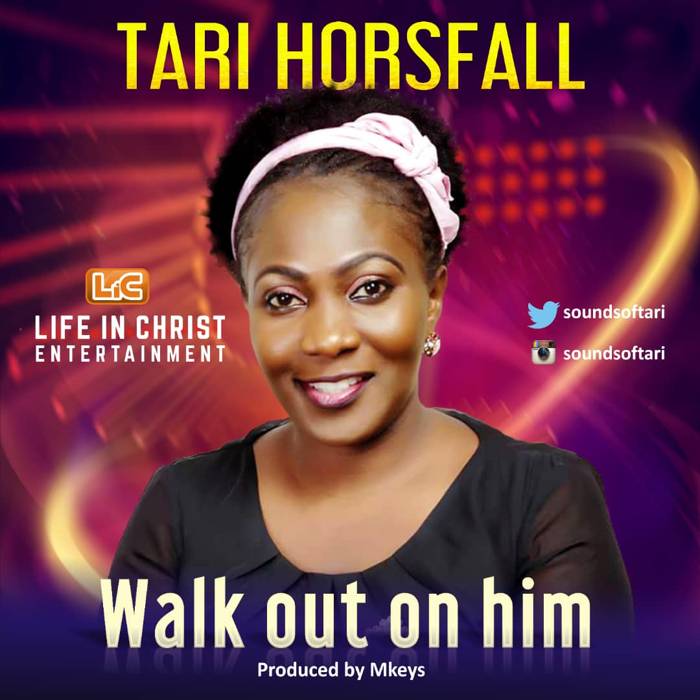 Download Gospel Music: Walk Out On Him - Tari Horsfall | AmenRadio.net