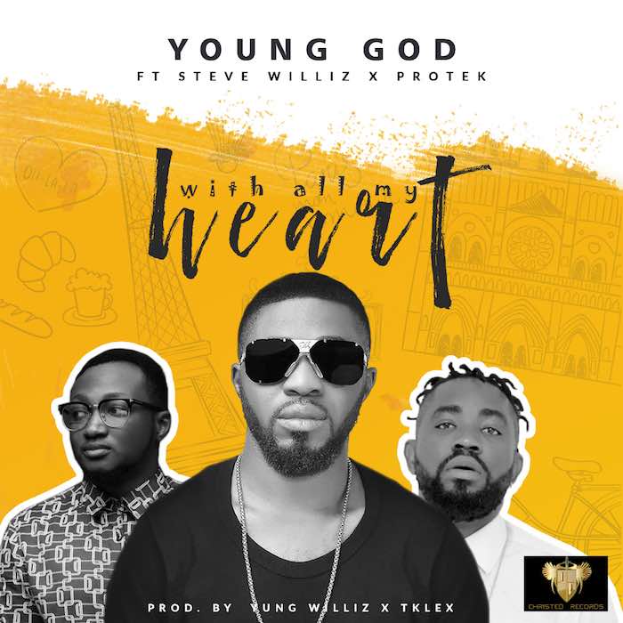 Gospel Music: With All My Heart - YoungGod feat. Protek & Steve Williz | AmenRadio.net
