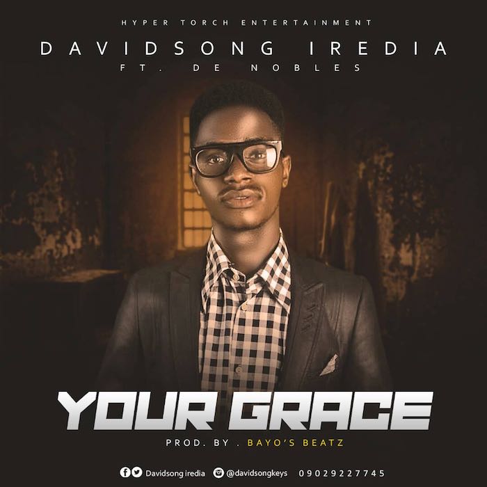 Gospel Music: Your Grace - Davidsong Iredia | AmenRadio.net