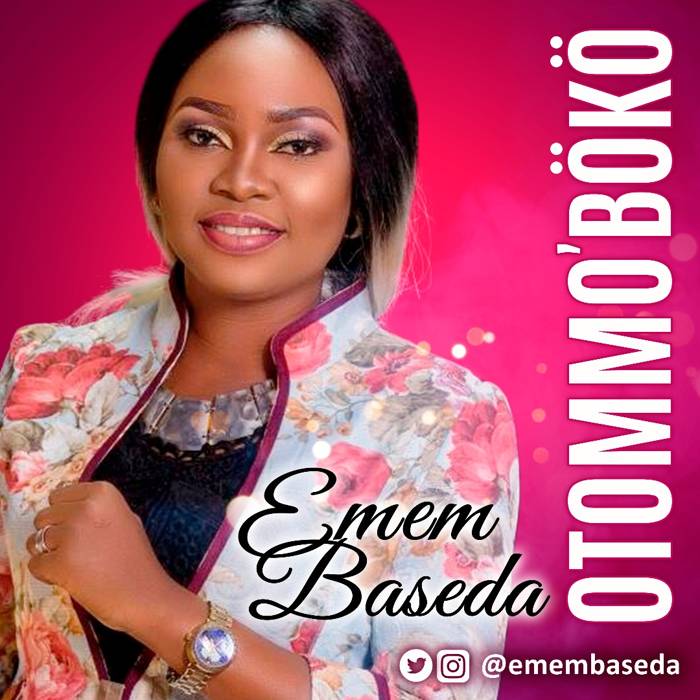 Gospel Music: Otommo Boko - Emem Baseda | AmenRadio.net