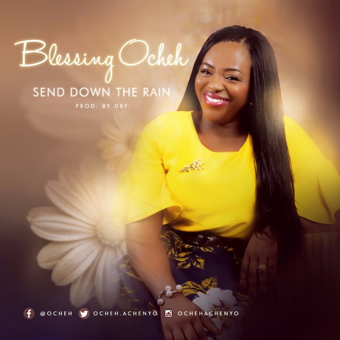 Gospel Music: Send Down the Rain - Blessing Ocheh | AmenRadio.net