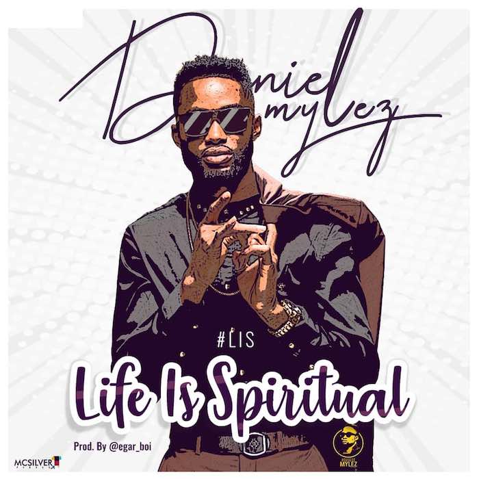 Gospel Music: Life is Spiritual - Daniel Mylez | AmenRadio.net
