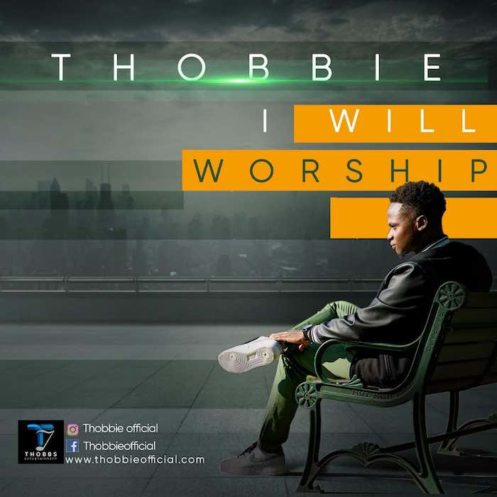 Gospel Music: I Will Worship - Thobbie | AmenRadio.net
