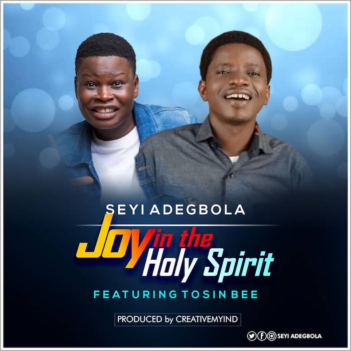 Gospel Music: Joy in the Holy Spirit - Seyi Adegbola feat. Tosin Bee | AmenRadio.net