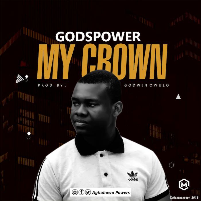 Gospel Music: My Crown - Godspower | AmenRadio.net