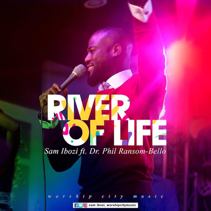 Gospel Video: River of Life - Sam Ibozi feat. Dr. Phil Ransom-Bello | AmenRadio.net