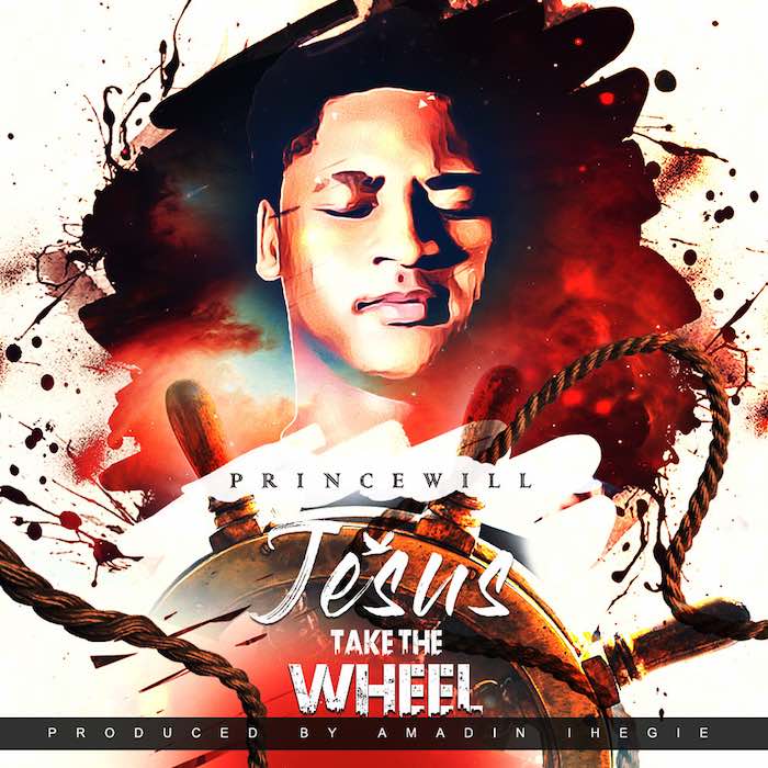 Gospel Music: Jesus Take The Wheel - Princewill | AmenRadio.net