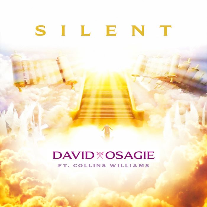 Gospel Music: Silent - David Osagie feat. Collins Williams | AmenRadio.net
