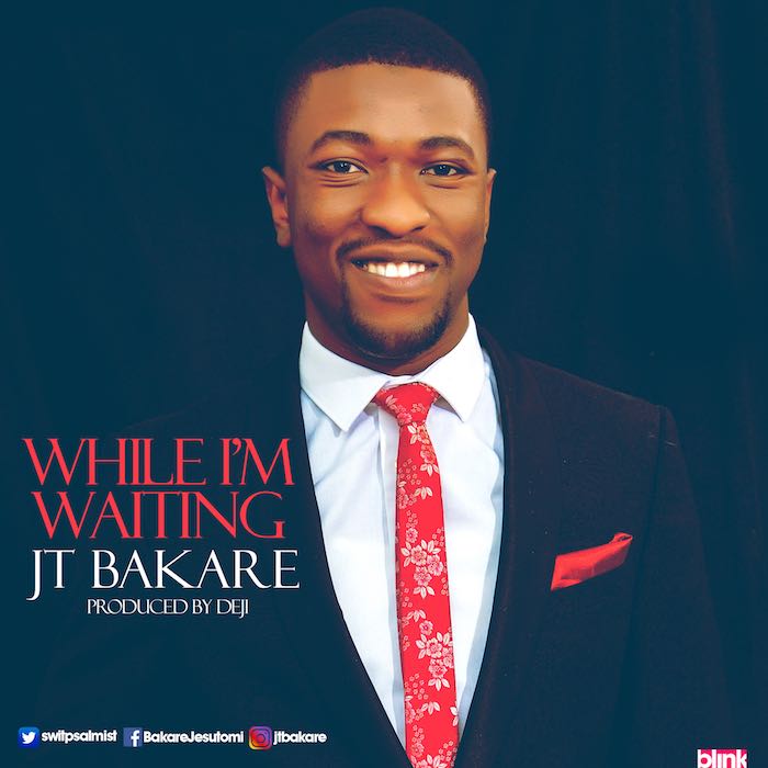 Gospel Music: While I’m Waiting - JT Bakare | AmenRadio.net