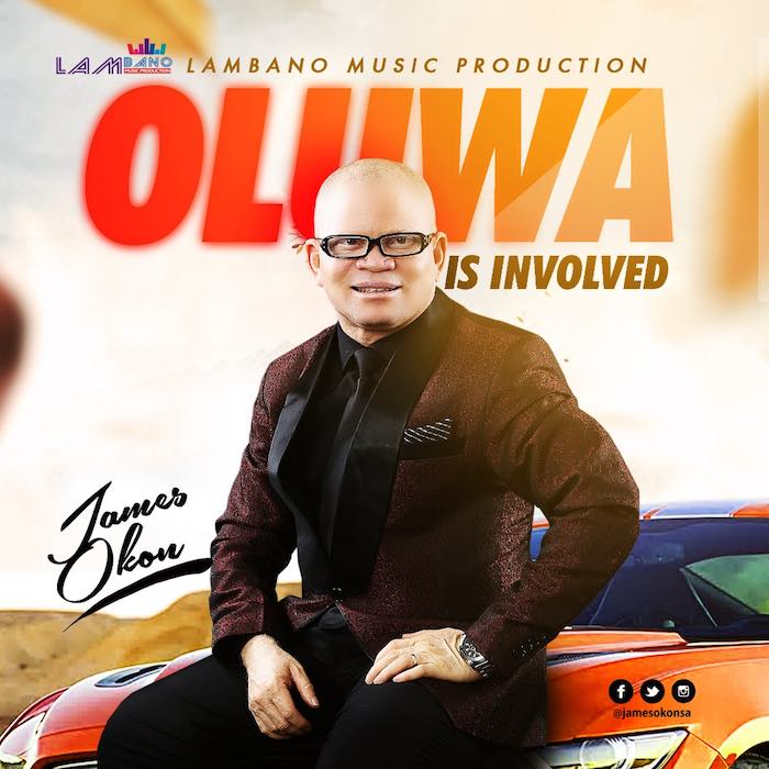 James Okon Releases Oluwa Is Involved Gospel Song