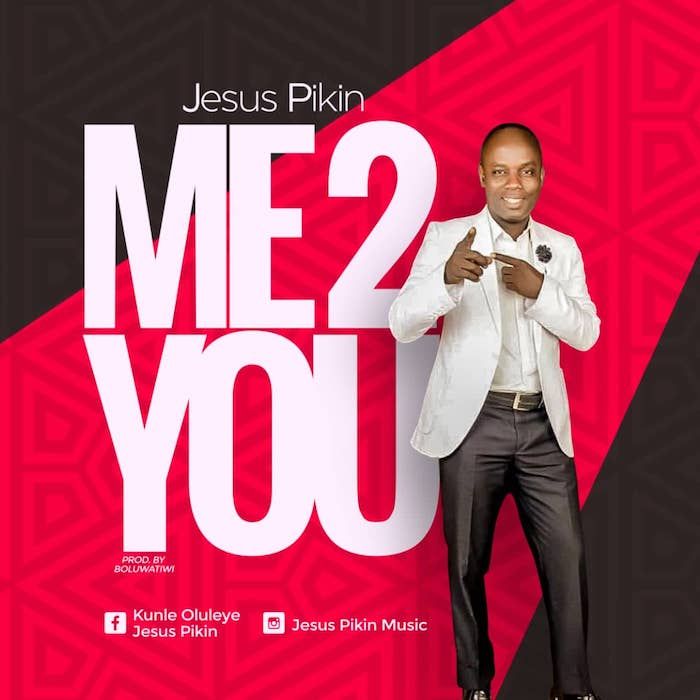 Me 2 You - JesusPikin