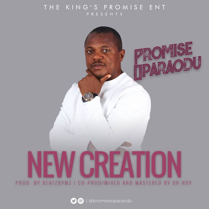 Gospel Music: New Creation - Promise Oparaodu | AmenRadio.net