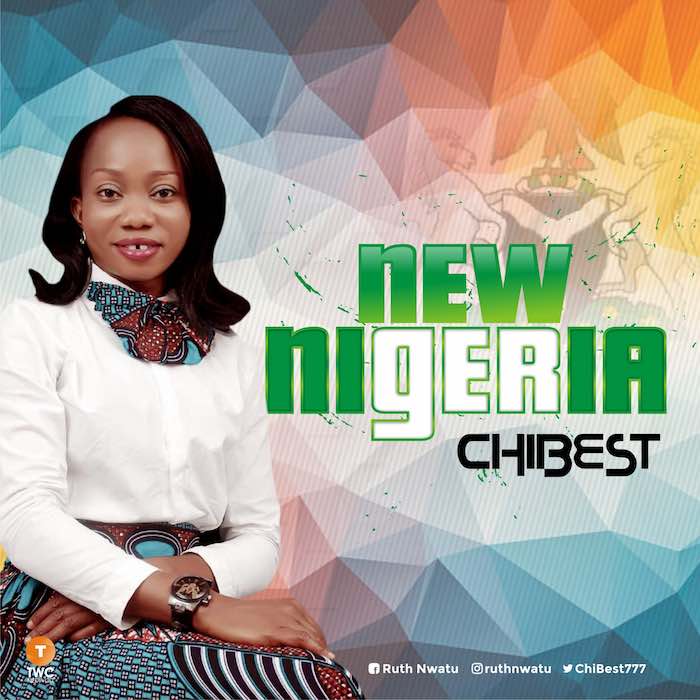 Gospel Music: New Nigeria - ChiBest | AmenRadio.net