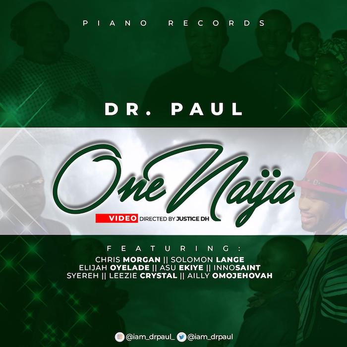 Gospel Music: One Naija - Dr. Paul feat. Various Artistes | AmenRadio.net