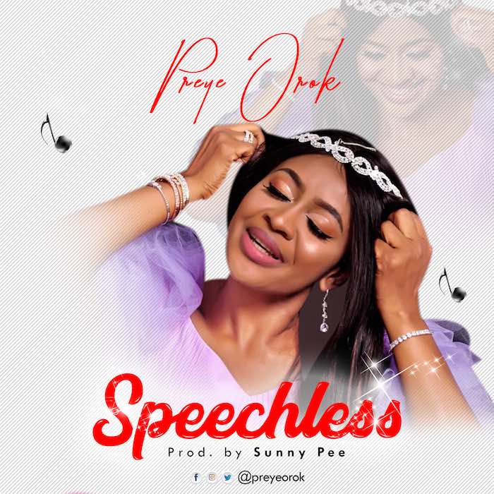Gospel Music: Speechless - Preye Orok | AmenRadio.net