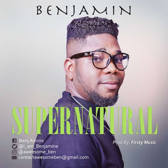 Gospel Music: Supernatural - Benjamin | AmenRadio.net