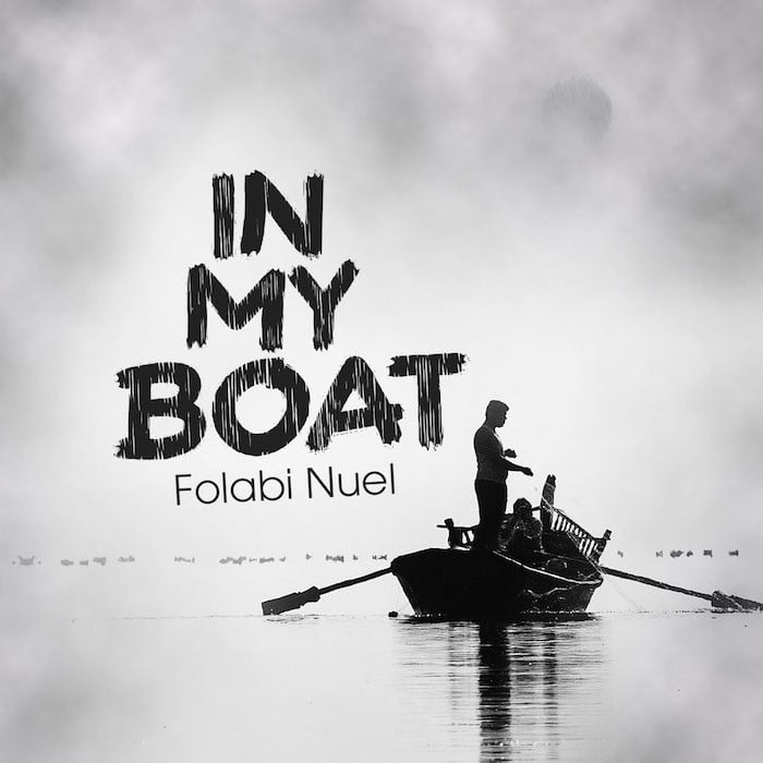 Gospel Music: In My Boat - Folabi Nuel | AmenRadio.net