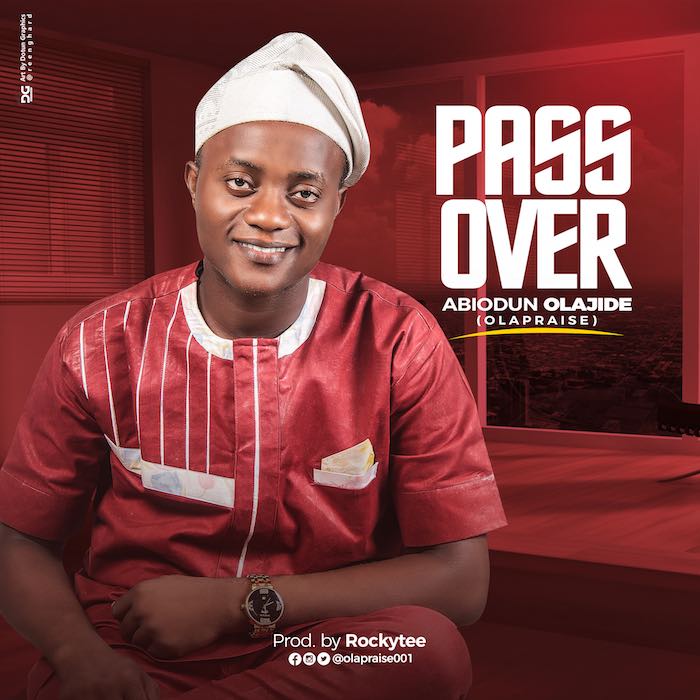 Gospel Music: Pass Over - Olapraise | AmenRadio.net