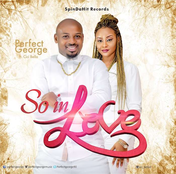 Gospel Music: So In Love - Perfect George feat. Cici Bella | AmenRadio.net